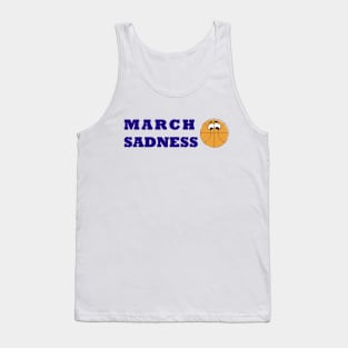 March Sadness Tank Top